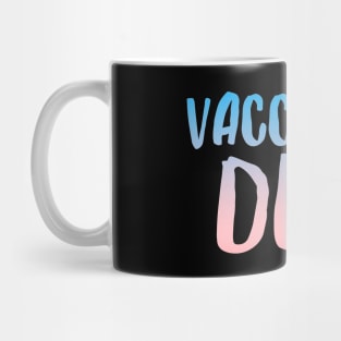 Vaccinator Dude Mug